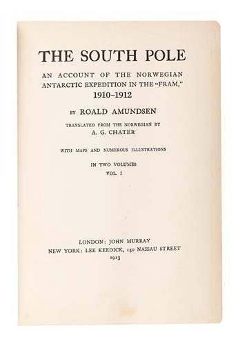 AMUNDSEN, ROALD. The South Pole: An Account of the Norwegian Antarctic Expedition in the Fram, 1910-12.  2 vols.  1913